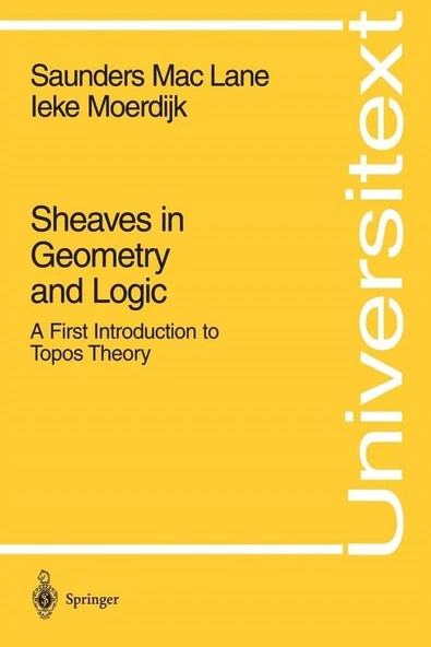 Sheaves in Geometry and Logic: A First Introduction to Topos Theory (Universitext) Saunders MacLane ürün görseli 1