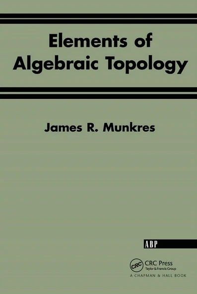 Elements Of Algebraic Topology James R. Munkres ürün görseli 1