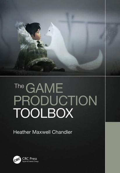 The Game Production Toolbox Heather Maxwell Chandler ürün görseli 1