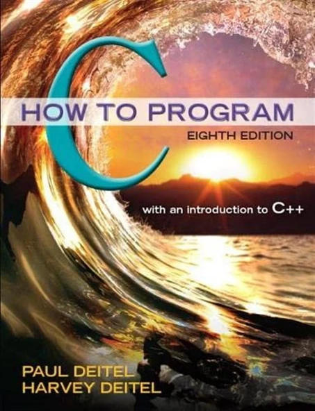 C How to Program with an introduction to C++(8th Ed. 2015) Paul J. Deitel, Harvey Deitel ürün görseli 1