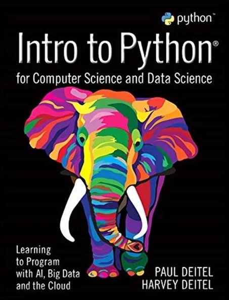 Intro to Python for Computer Science and Data Science: Learning to Program with AI, Big Data and The Cloud ürün görseli 1