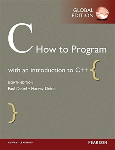 C How to Program: With Case Studies in Applications and Systems Programming (8th GLOBAL Edition) Paul J. Deitel, Harvey Deitel ürün görseli 1