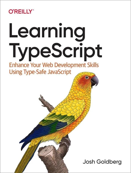Learning TypeScript: Enhance Your Web Development Skills Using Type-Safe JavaScript Josh Goldberg ürün görseli 1