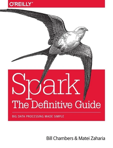 Spark: The Definitive Guide: Big Data Processing Made Simple Bill Chambers ürün görseli 1