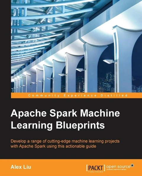 Apache Spark Machine Learning Blueprints Alex Liu ürün görseli 1
