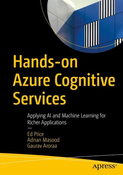 Hands-on Azure Cognitive Services: Applying AI and Machine Learning for Richer Applications ürün görseli 1