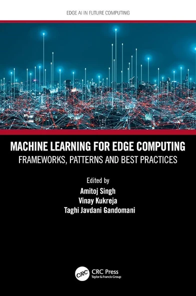Machine Learning for Edge Computing (Edge AI in Future Computing) Singh Kukreja - Resim 2