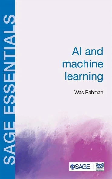 AI and Machine Learning (SAGE Essentials) Was Rahman ürün görseli 1