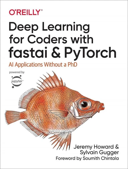 Deep Learning for Coders with Fastai and PyTorch: AI Applications Without a PhD Jeremy Howard ürün görseli 1