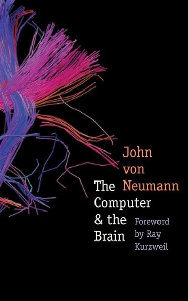 The Computer and the Brain (The Silliman Memorial Lectures Series) Third Edition John von Neumann ürün görseli 1