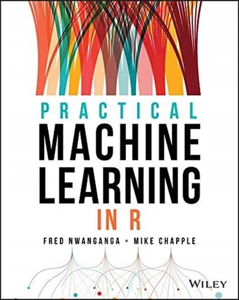 Practical Machine Learning in R Fred Nwanganga ürün görseli 1