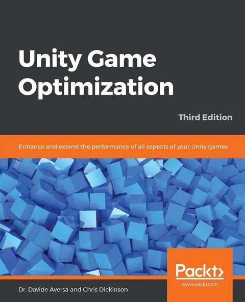 Unity Game Optimization: Enhance and extend the performance of all aspects of your Unity games, 3rd Edition Dr. Davide Aversa ürün görseli 1