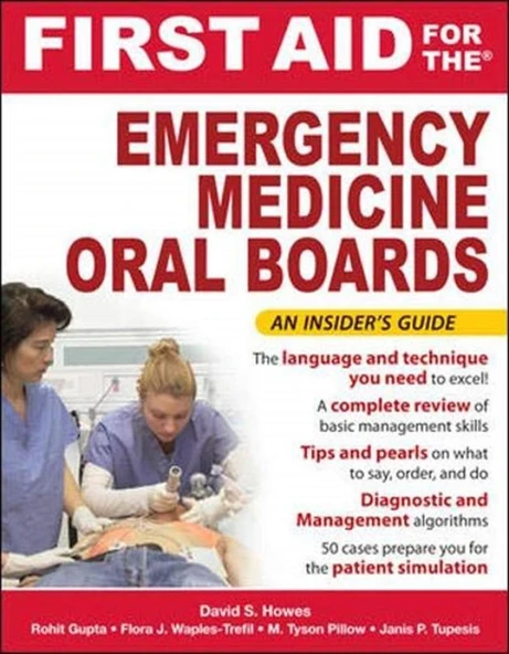 First aid for the Emergency Medicine Oral Boards-McGraw Hill Professional (2013) David S. Howes_ Janis P. Tupesis_ Rohit Gupta_ M Tyson Pillow_ Flora J. Waples-Trefil ürün görseli 1