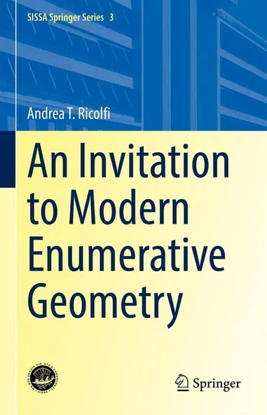 An Invitation to Modern Enumerative Geometry (SISSA Springer Series, 3) Andrea T. Ricolfi ürün görseli 1