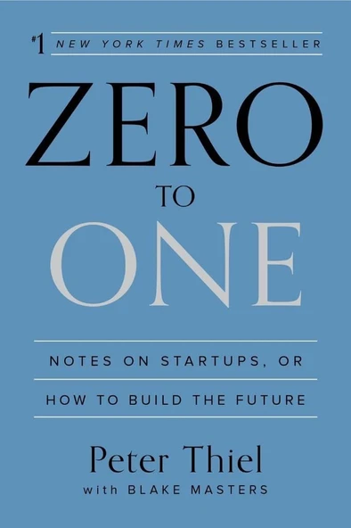 Zero to One: Notes on Startups, or How to Build the Future Peter Thiel ürün görseli 1