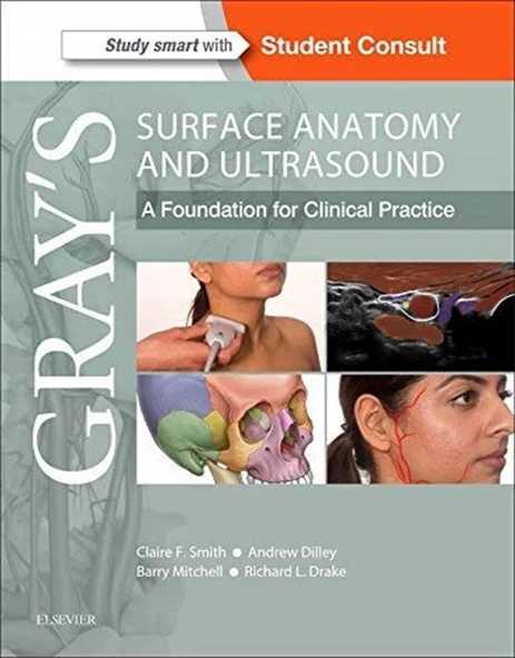 Gray’s Surface Anatomy and Ultrasound: A Foundation for Clinical Practice 1st Edition Claire France Smith BSc PGCE PhD ürün görseli 1