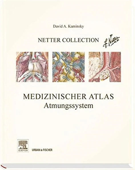 Netter Collection, Medizinischer Atlas, Atmungssystem: mit Zugang zum Elsevier-Portal David A. Kaminsky ürün görseli 1