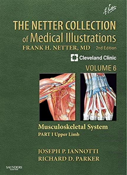 The Netter Collection of Medical Illustrations: Musculoskeletal System PART I Upper Limb, Volume 6 2nd Edition Joseph Iannotti M.D. Ph.D. ürün görseli 1