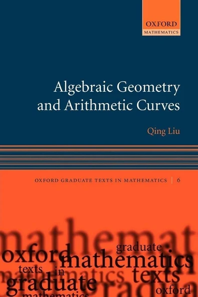 Algebraic geometry and arithmetic curves (2006)  Qing Liu ürün görseli 1