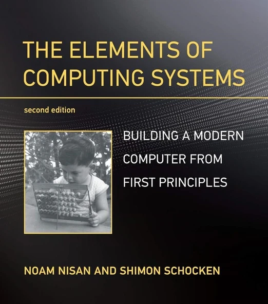 The Elements of Computing Systems (2nd Ed.) Noam Nisan and Shimon Schocken ürün görseli 1