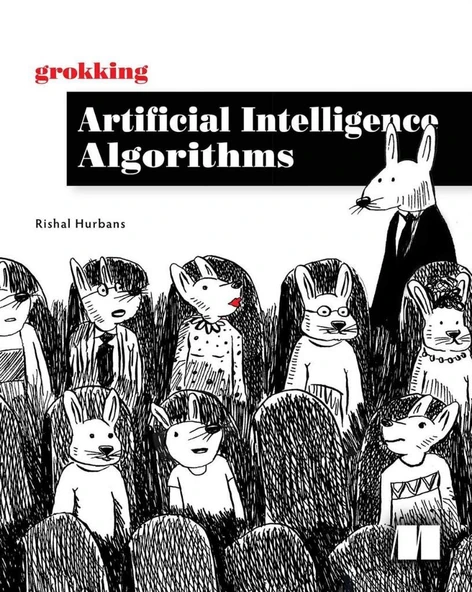 Grokking Artificial Intelligence Algorithms (2020) Rishal Hurbans ürün görseli 1