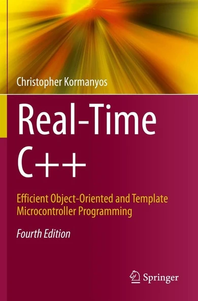 Real-Time C++: Efficient Object-Oriented and Template Microcontroller Programming 4th ed. Christopher Kormanyos ürün görseli 1