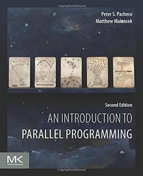 An Introduction to Parallel Programming (2nd Ed. - 2020) Peter Pacheco, Matthew Malensek ürün görseli 1