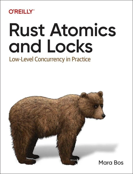 Rust Atomics and Locks: Low-Level Concurrency in Practice Mara Bos ürün görseli 1