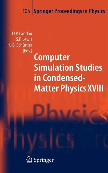 Computer Simulation Studies in Condensed-Matter Physics XVIII (2006) David P. Landau, Steven P. Lewis, Heinz-Bernd Schüttler ürün görseli 1