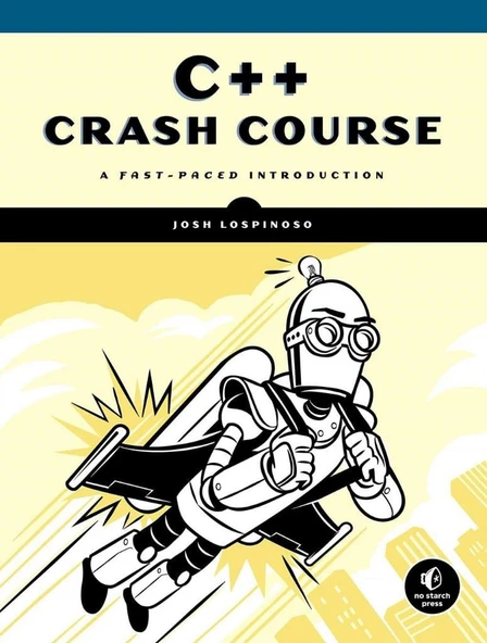 C++ Crash Course_ A Fast-Paced Introduction-No Starch Press (2019) Josh Lospinoso ürün görseli 1