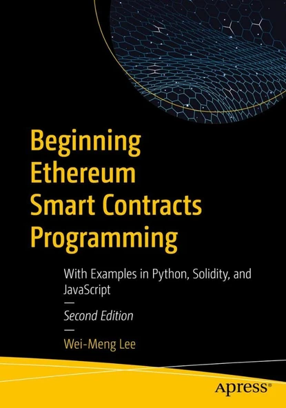 Beginning Ethereum Smart Contracts Programming: With Examples in Python, Solidity, and JavaScript 2nd Edition Wei-Meng Lee - Resim 2