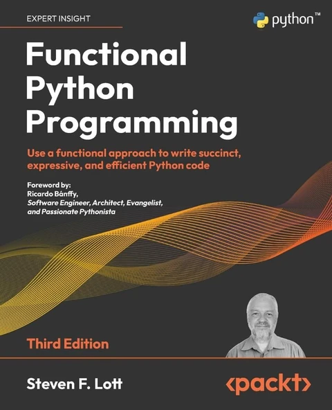 Functional Python Programming Use a functional approach to write succinct, expressive, and efficient Python code 3rd ed. Steven F Lott - Resim 2