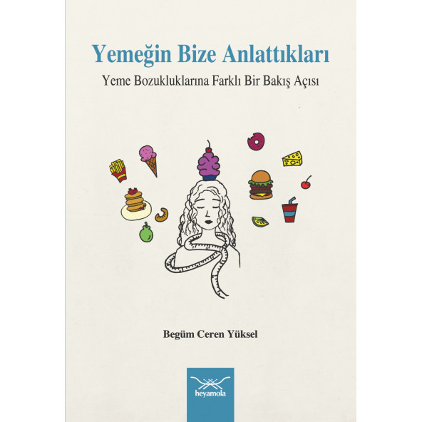 Yemeğin Bize Anlattıkları-Yeme Bozukluklarına Farklı Bir Bakış Açısı ürün görseli 1