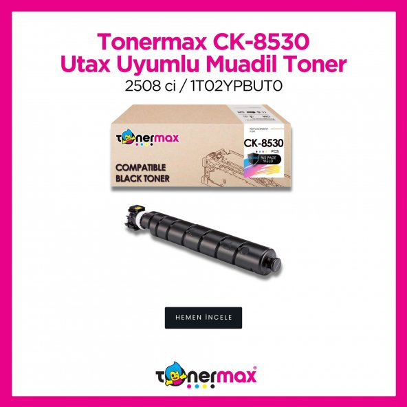 Utax CK-8530 Muadil Toner Siyah /  2508 ci / 1T02YPBUT0 ürün görseli 1