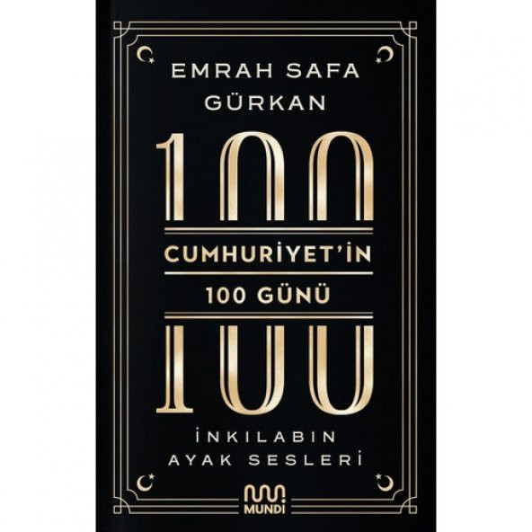 Cumhuriyetin 100 Günü : İnkilabın Ayak Sesleri ürün görseli 1