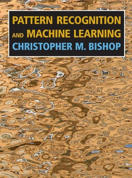 Pattern Recognition and Machine Learning (Information Science and Statistics) (Information Science and Statistics) Christopher M. Bishop ürün görseli 1