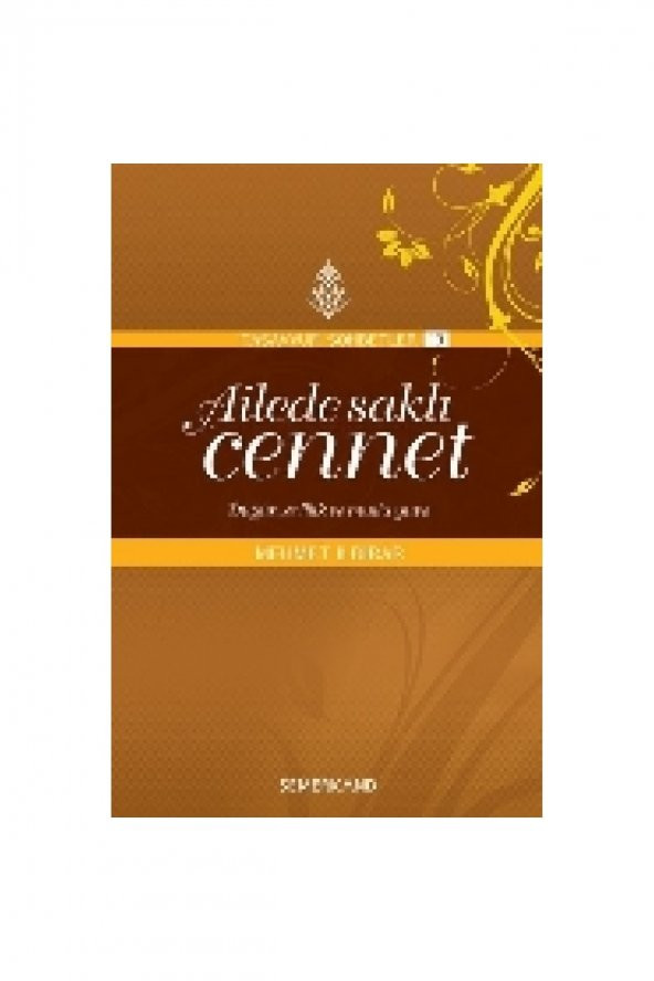 Ailede Saklı Cennet-tasavvufi Sohbetler - Mehmet Ildırar ürün görseli 1