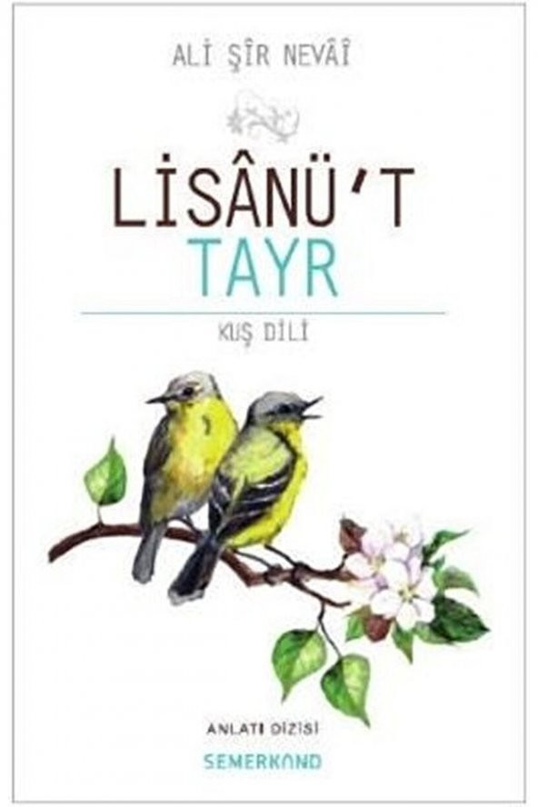Lisanüt Tayr / Ali Şiir Nevai / / 9786051591544 ürün görseli 1