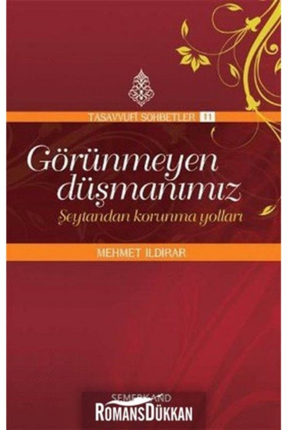 Görünmeyen Düşmanımız - Şeytandan Korunma Yolları - Mehmet Ildırar ürün görseli 1