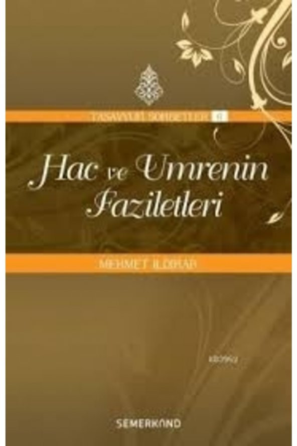 Hac ve Umrenin Faziletleri Tasavvuf Sohbetleri 6 ürün görseli 1