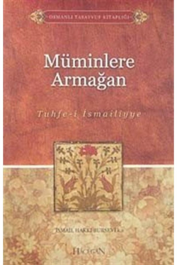 Müminlere Armağan & Tuhfe-i Ismailiyye - Ismail Hakkı Bursevi ürün görseli 1