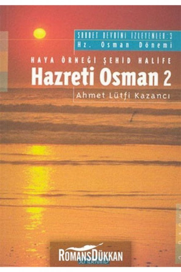 Hazreti Osman 2 Haya Örneği Şehid Halife Saadet Devrini Izleyenler: 3 ürün görseli 1
