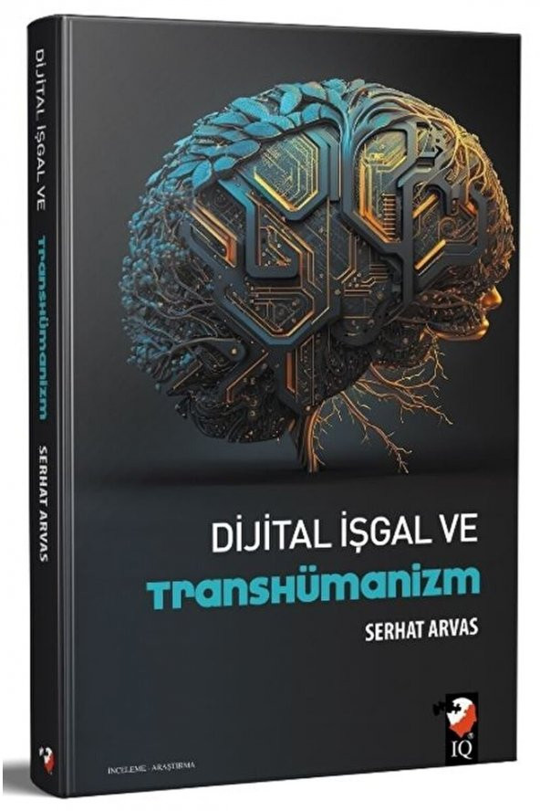 Dijital Işgal Ve Transhümanizm / Serhat Arvas / / 9789752555501 ürün görseli 1
