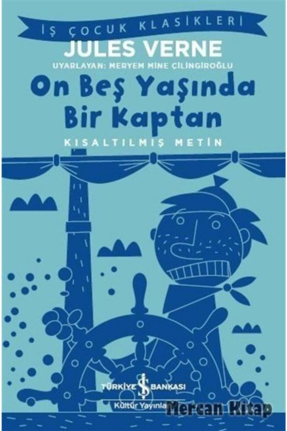 On Beş Yaşında Bir Kaptan Kısaltılmış Metin Iş Çocuk Klasikleri ürün görseli 1
