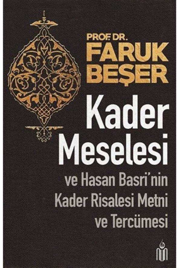 Kader Meselesi Ve Hasan Basrinin Kader Risalesi Metni Ve Tercümesi - Faruk Beşer ürün görseli 1