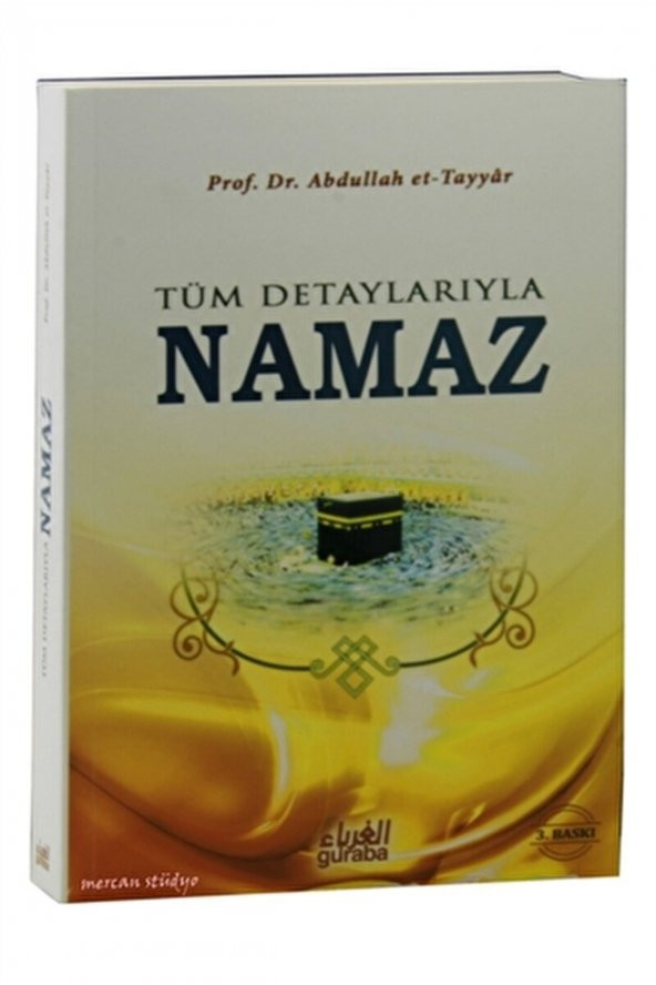 Tüm Detaylarıyla Namaz / Abdullah Et-tayyar / / 9789758810673 ürün görseli 1