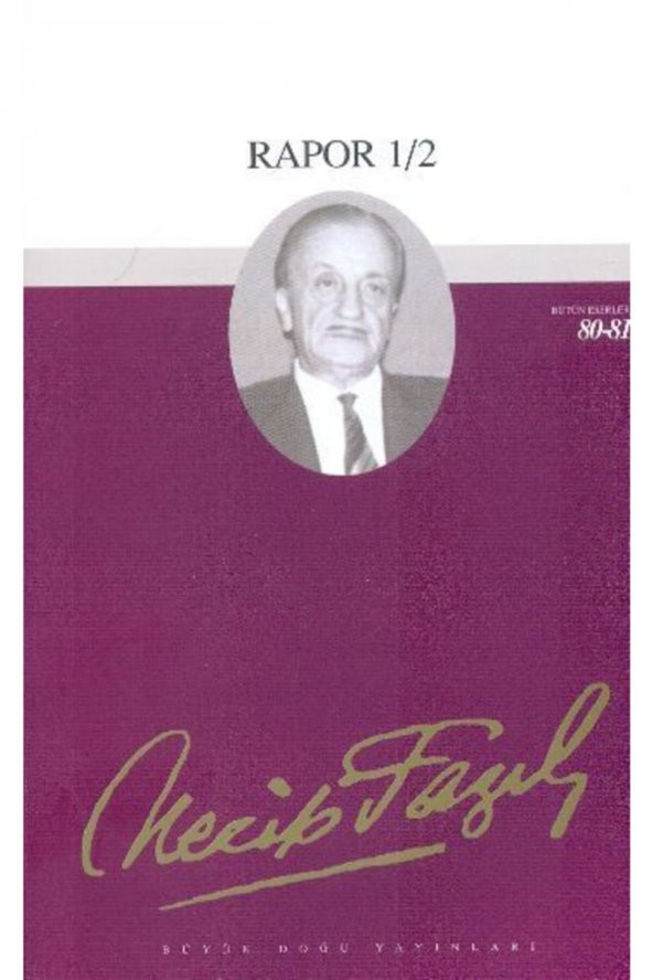 Rapor 1/2 : 69 - Necip Fazıl Bütün Eserleri Necip Fazıl Kısakürek - Necip Fazıl Kısakürek ürün görseli 1
