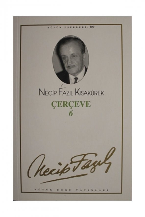 Çerçeve 6 : 82 - Necip Fazıl Bütün Eserleri - Necip Fazıl Kısakürek ürün görseli 1