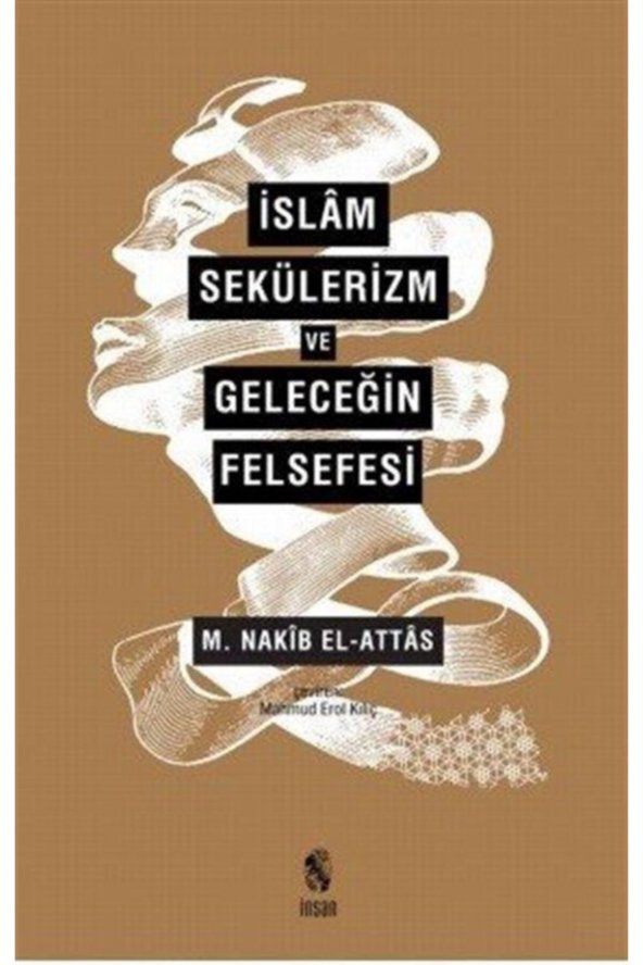 Islam, Sekülerizm Ve Geleceğin Felsefesi - M. Nakib El Attas ürün görseli 1