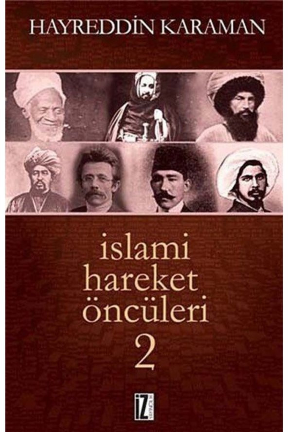 İslami Hareket Öncüleri - 2 - Hayreddin Karaman 9789753559577 ürün görseli 1